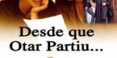 desde-que-otar-partiu_poster